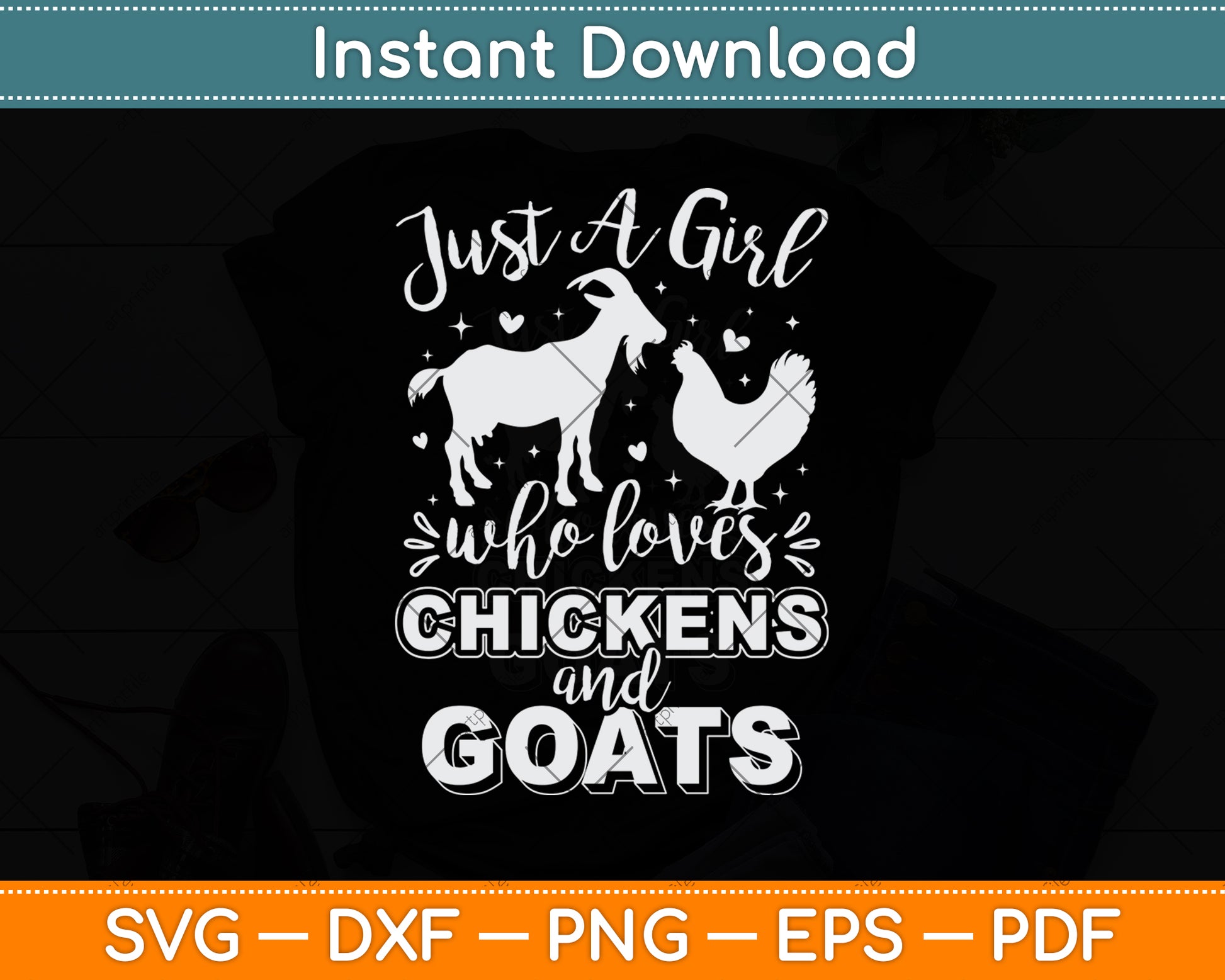Just A Girl Who Loves Chickens And Goats Svg Digital Cutting File