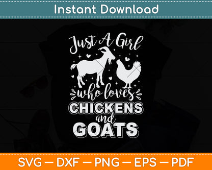 Just A Girl Who Loves Chickens And Goats Svg Digital Cutting File