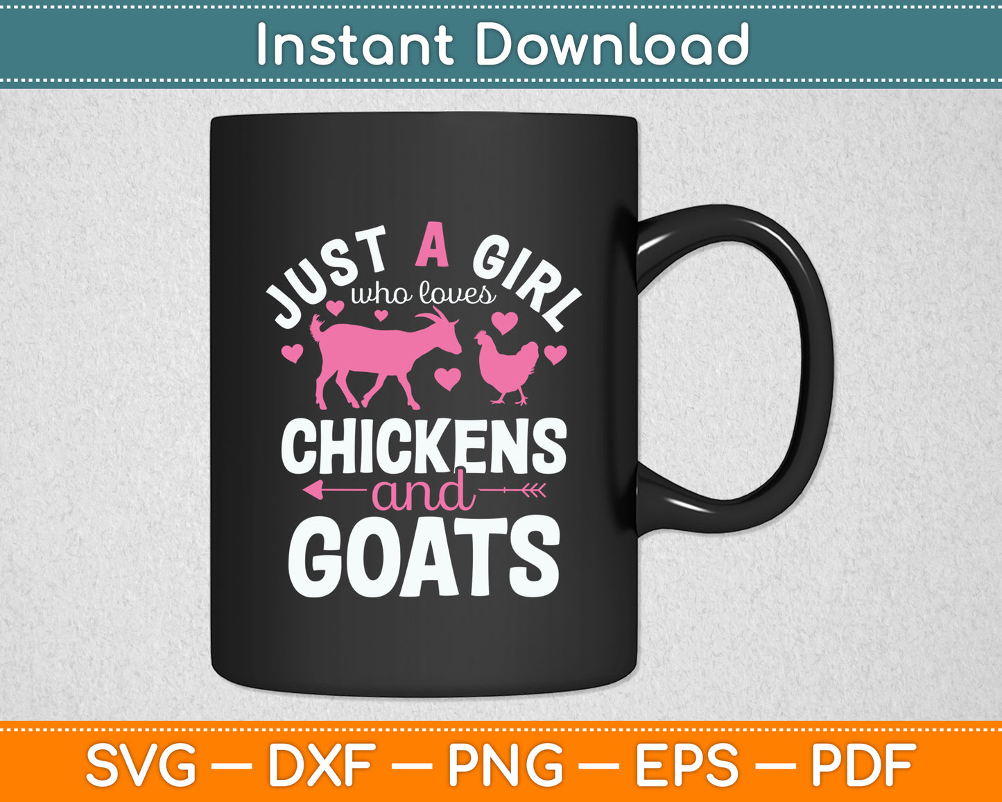 Just A Girl Who Loves Chickens Goats Farmer Svg Digital Cutting File