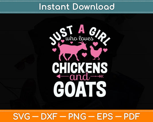 Just A Girl Who Loves Chickens Goats Farmer Svg Digital Cutting File