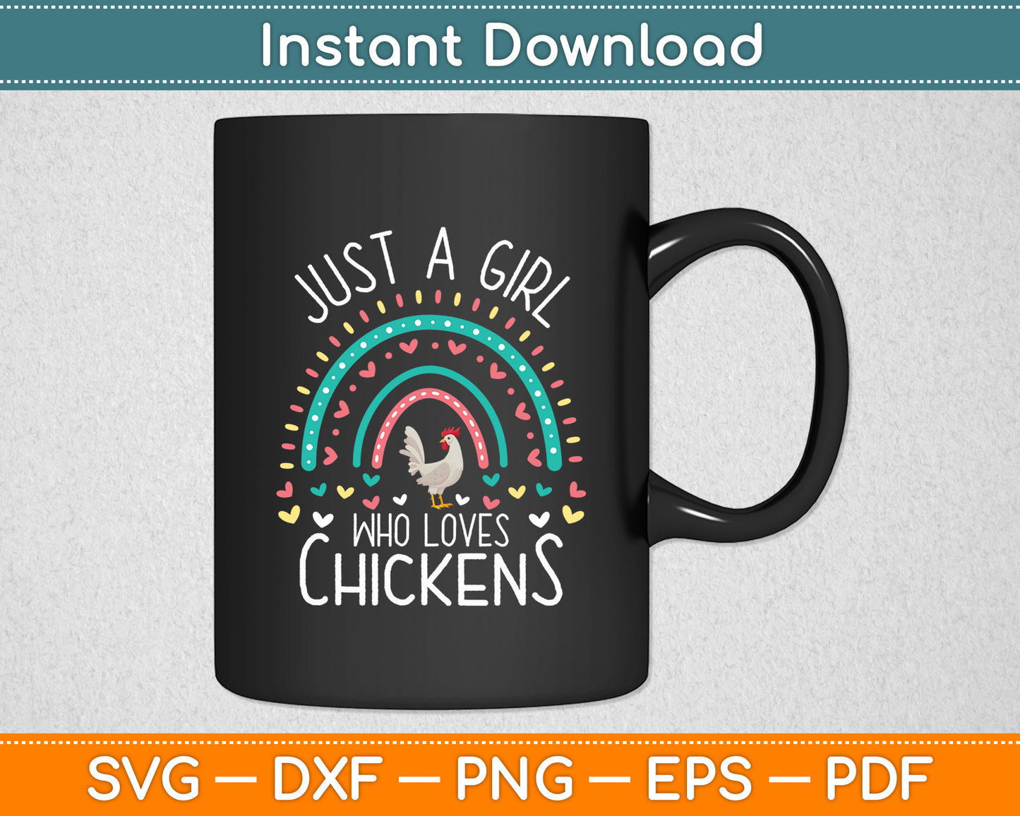 Just A Girl Who Loves Chickens Rainbow Poultry Lover Svg Digital Cutting File