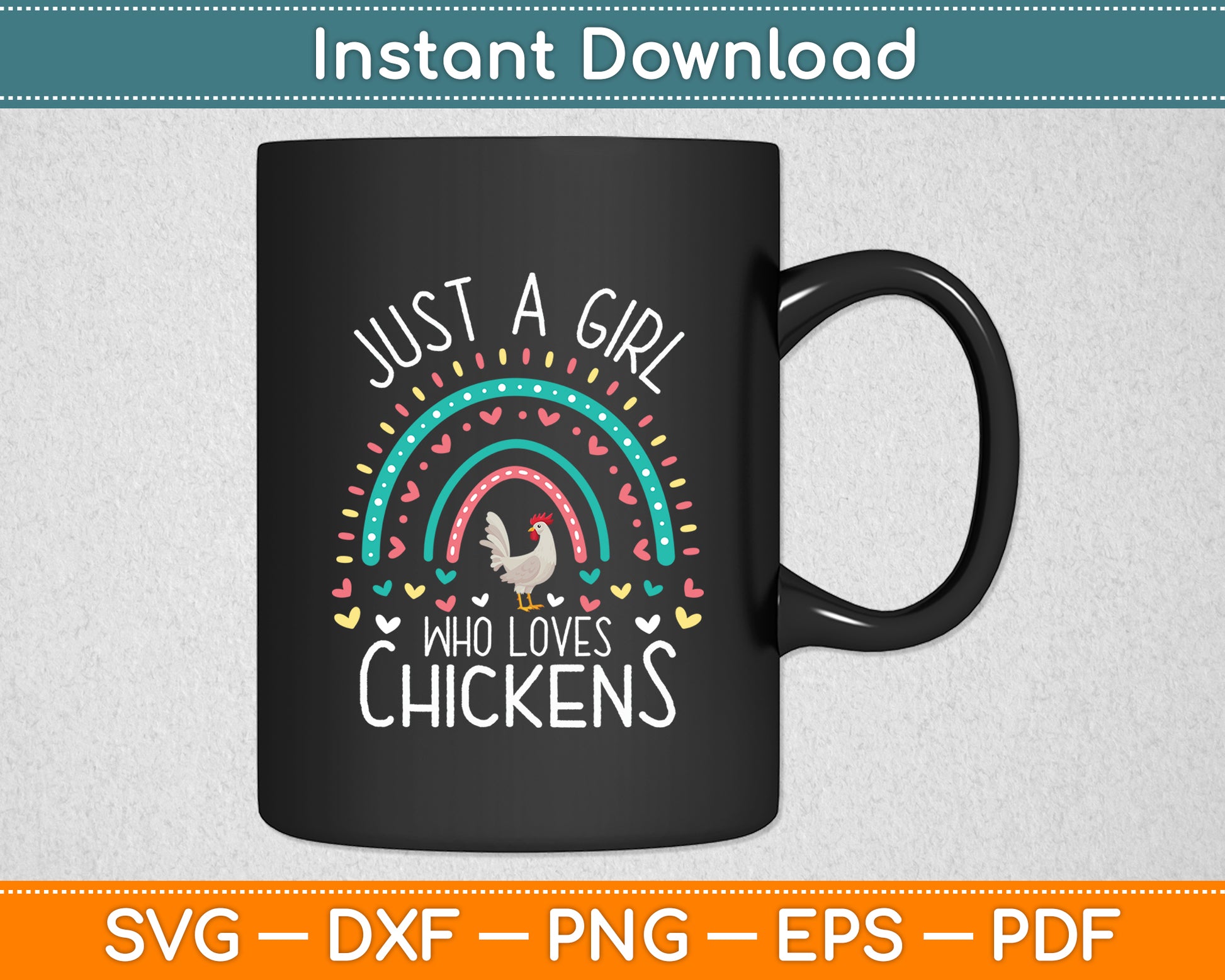 Just A Girl Who Loves Chickens Rainbow Poultry Lover Svg Digital Cutting File