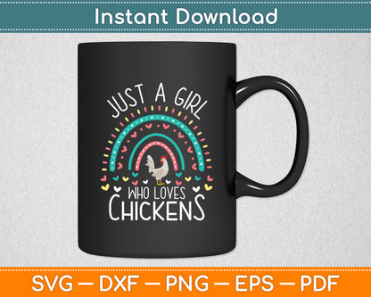 Just A Girl Who Loves Chickens Rainbow Poultry Lover Svg Digital Cutting File