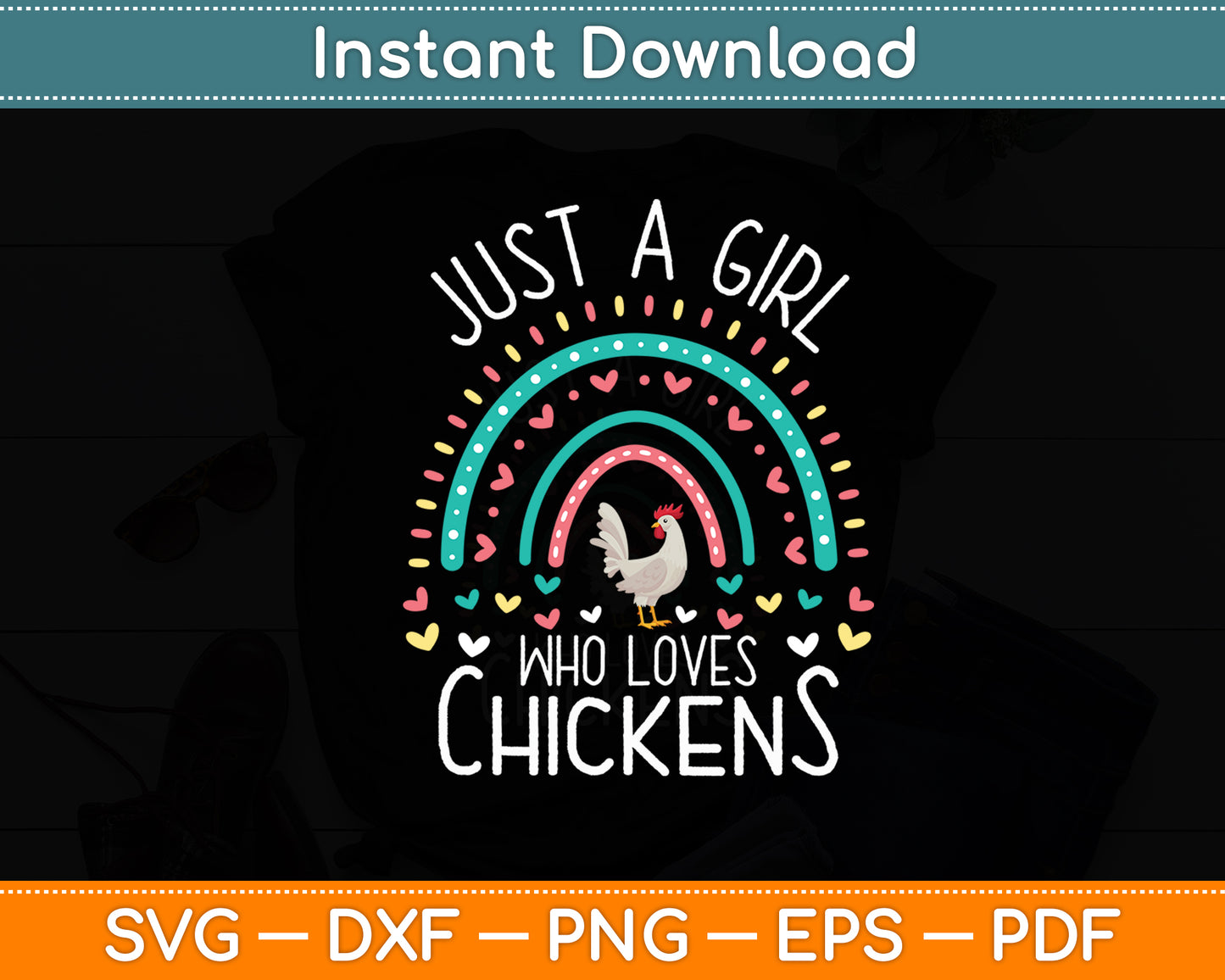 Just A Girl Who Loves Chickens Rainbow Poultry Lover Svg Digital Cutting File