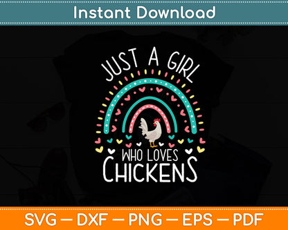 Just A Girl Who Loves Chickens Rainbow Poultry Lover Svg Digital Cutting File