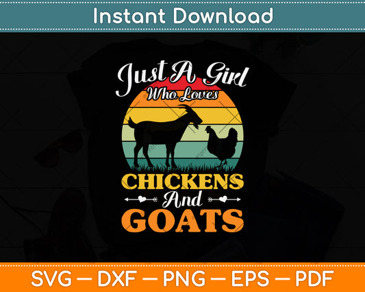 Just A Girl Who Loves Chickens & Goats Svg Digital Cutting File