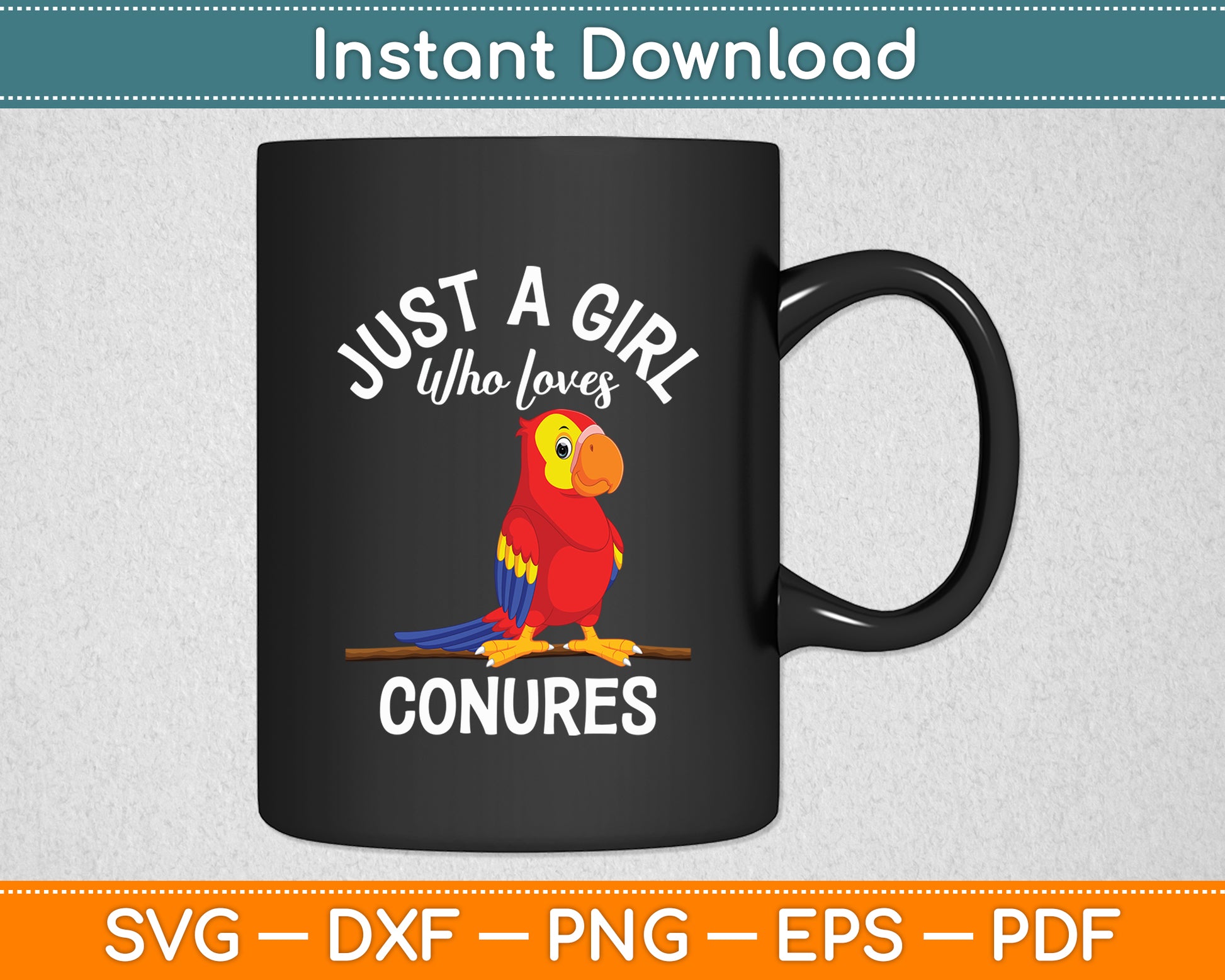 Just A Girl Who Loves Conures Parrot Lover Svg Digital Cutting File