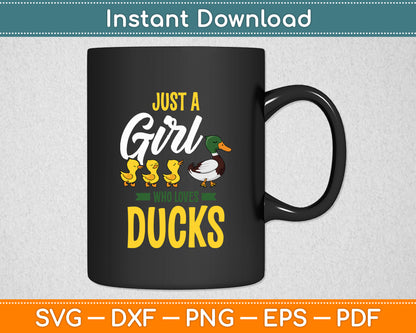 Just A Girl Who Loves Ducks - Duck Lover Funny Svg Png Dxf Digital Cutting File