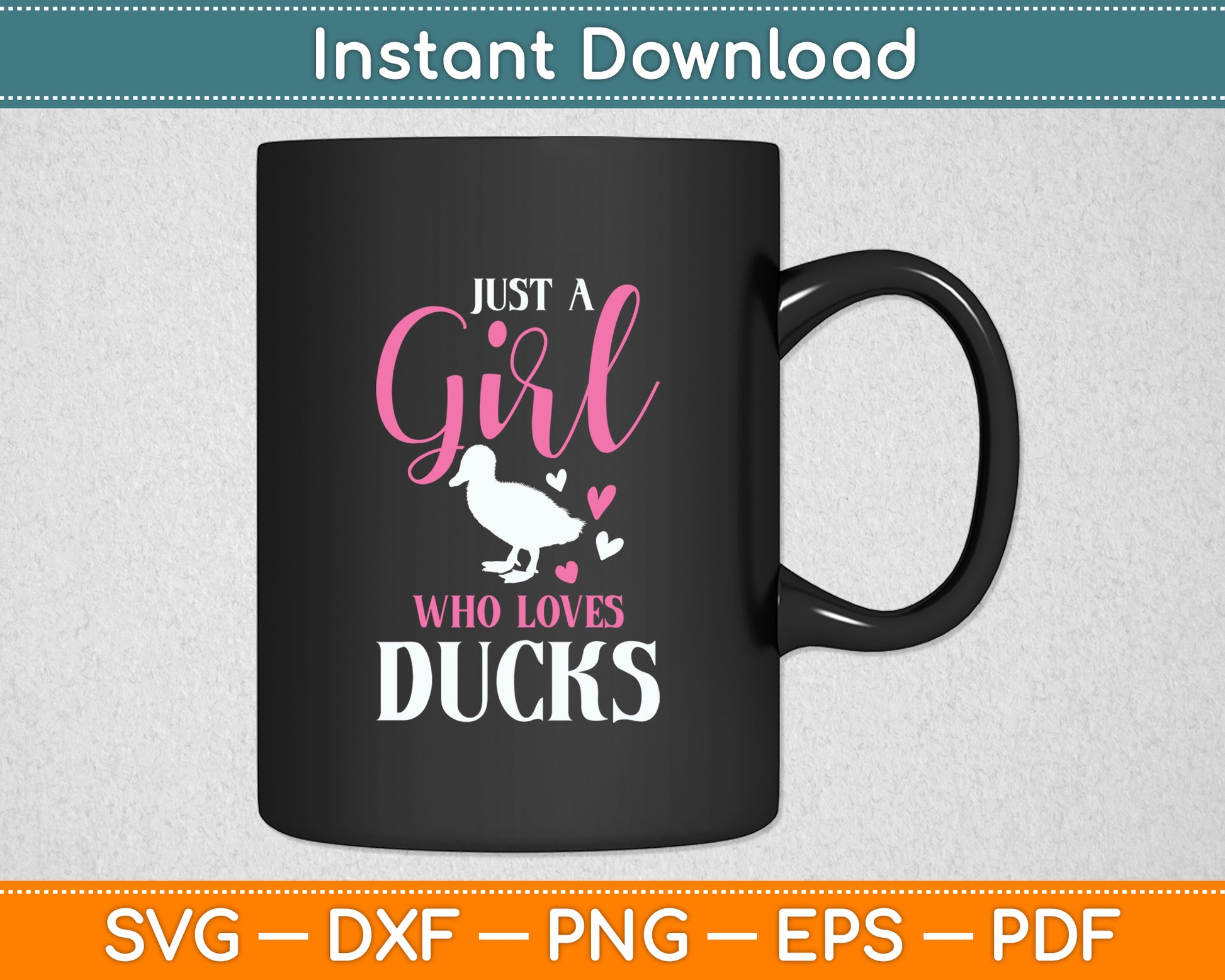 Just A Girl Who Loves Ducks - Farmer Duck Lover Funny Svg Png Dxf Digital Cutting File