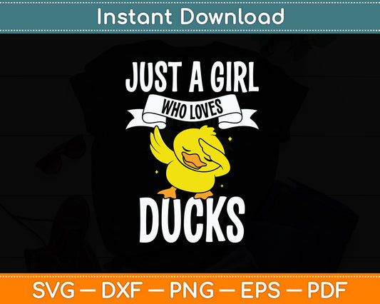 Just A Girl Who Loves Ducks Cute Duck Costume Svg Png Dxf Digital Cutting File