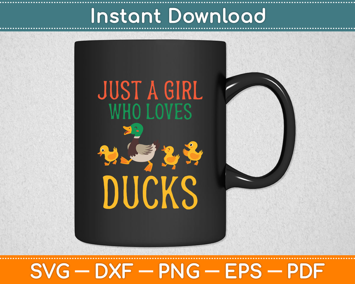 Just A Girl Who Loves Ducks Duck Lover Svg Png Dxf Digital Cutting File