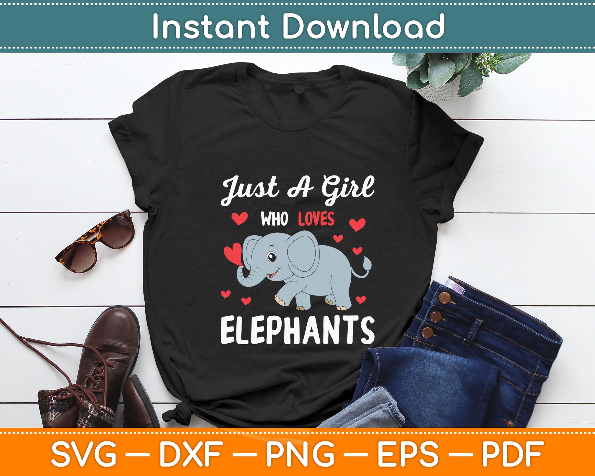 Just A Girl Who Loves Elephants Funny Svg Digital Cutting File
