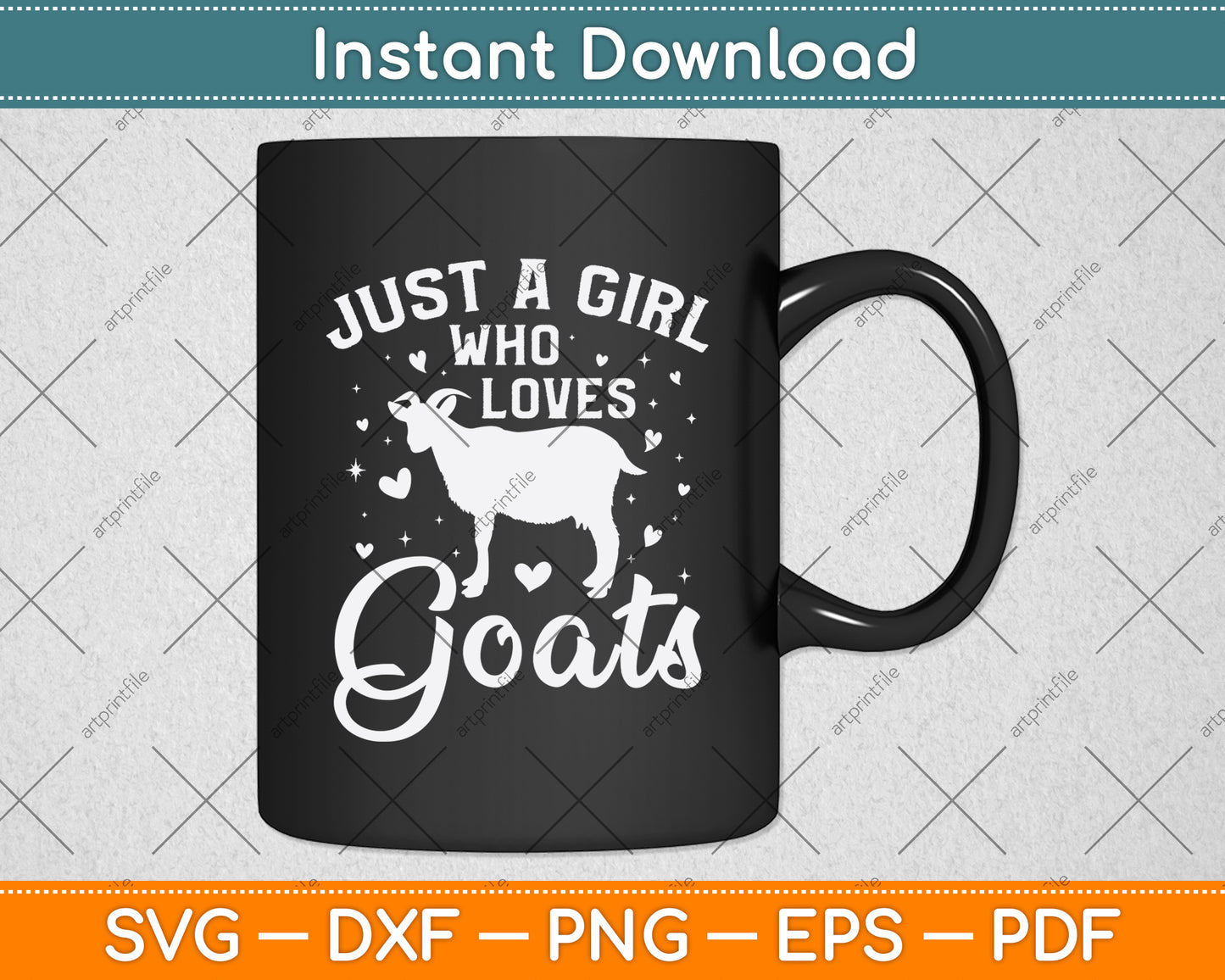 Just A Girl Who Loves Goats Svg Digital Cut File