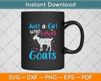 Just A Girl Who Loves Goats Svg Digital Cutting File