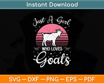 Just A Girl Who Loves Goats Svg Digital Cutting File