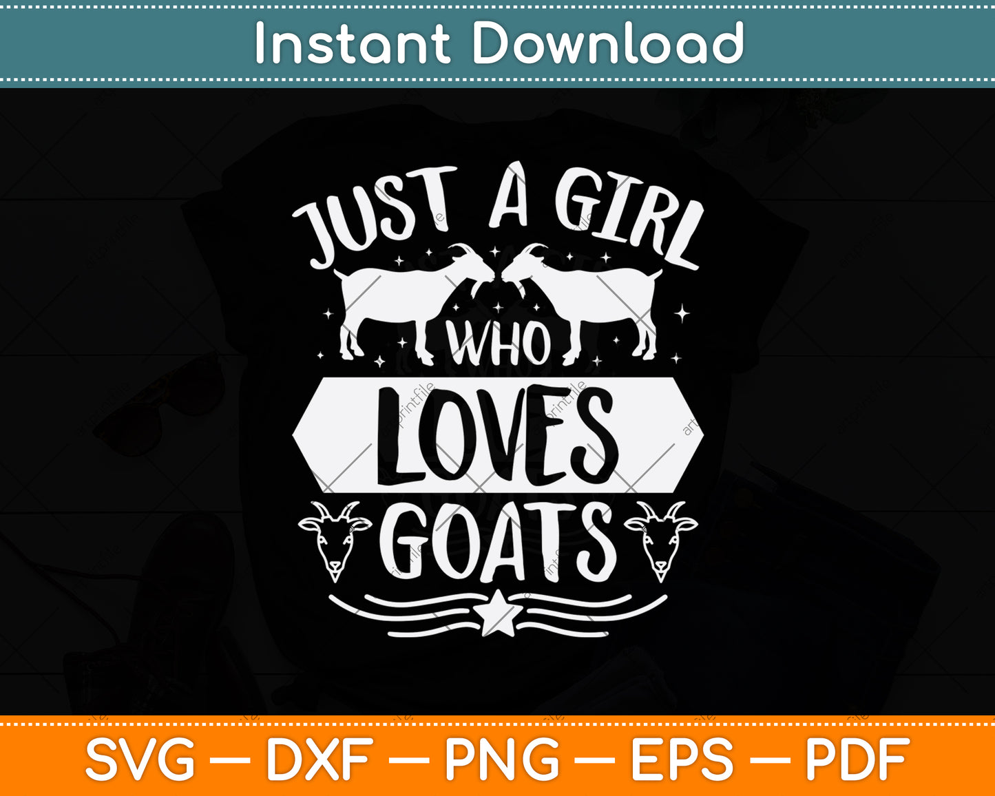 Just A Girl Who Loves Goats Svg Png Dxf Digital Cutting File