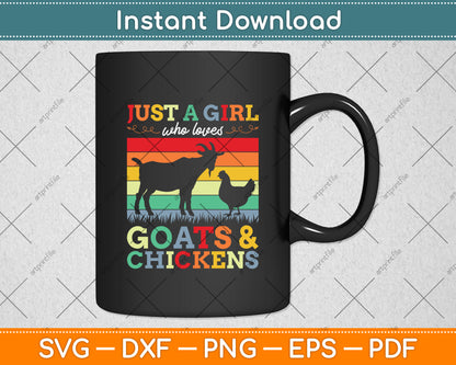Just A Girl Who Loves Goats & Chickens Svg Digital Cutting File