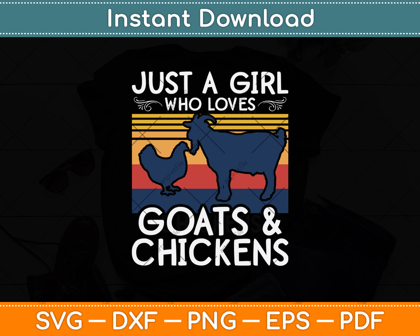 Just A Girl Who Loves Goats & Chickens Svg Digital Cutting File