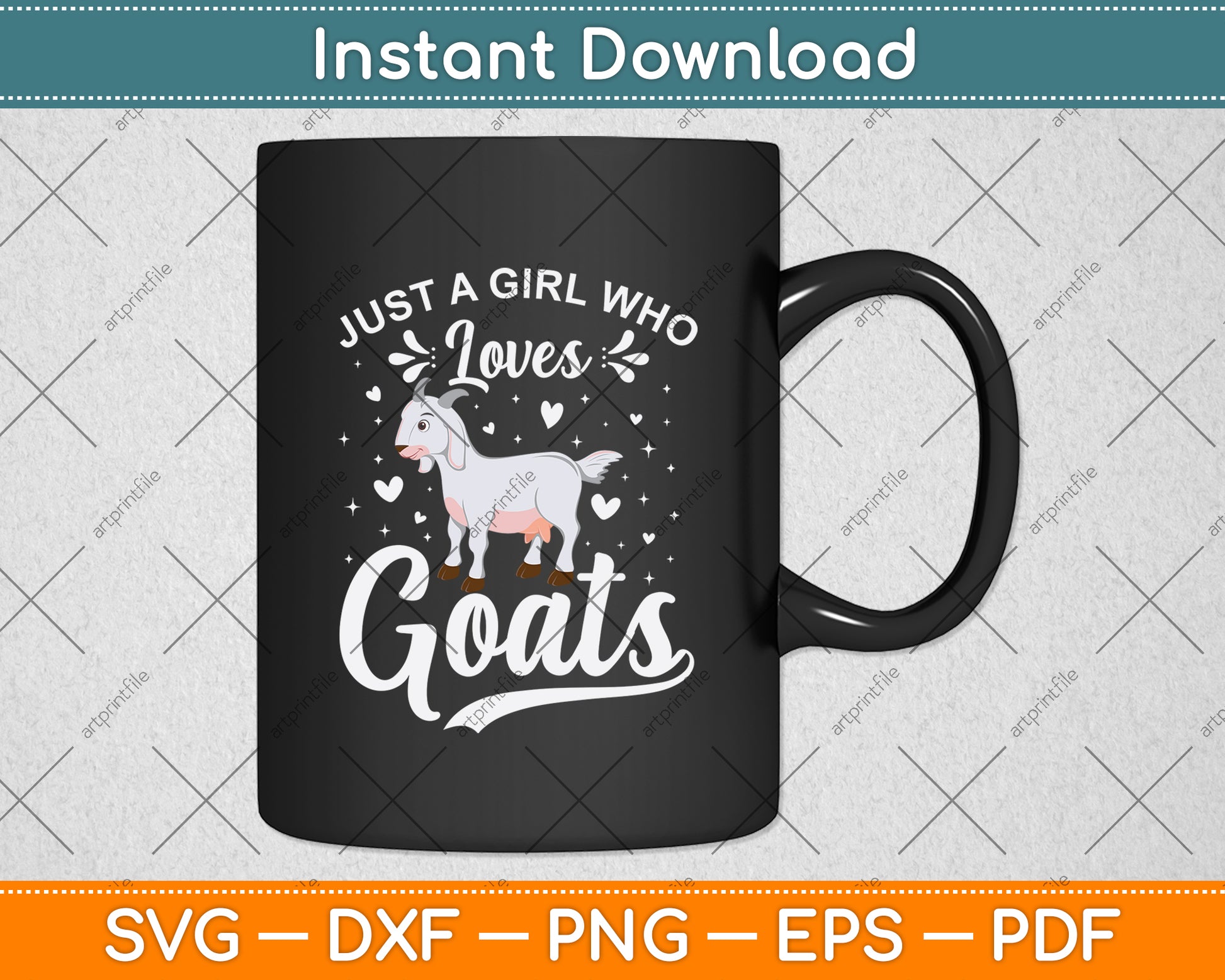 Just A Girl Who Loves Goats Svg Digital Cutting File