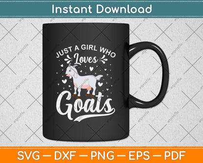 Just A Girl Who Loves Goats Svg Digital Cutting File