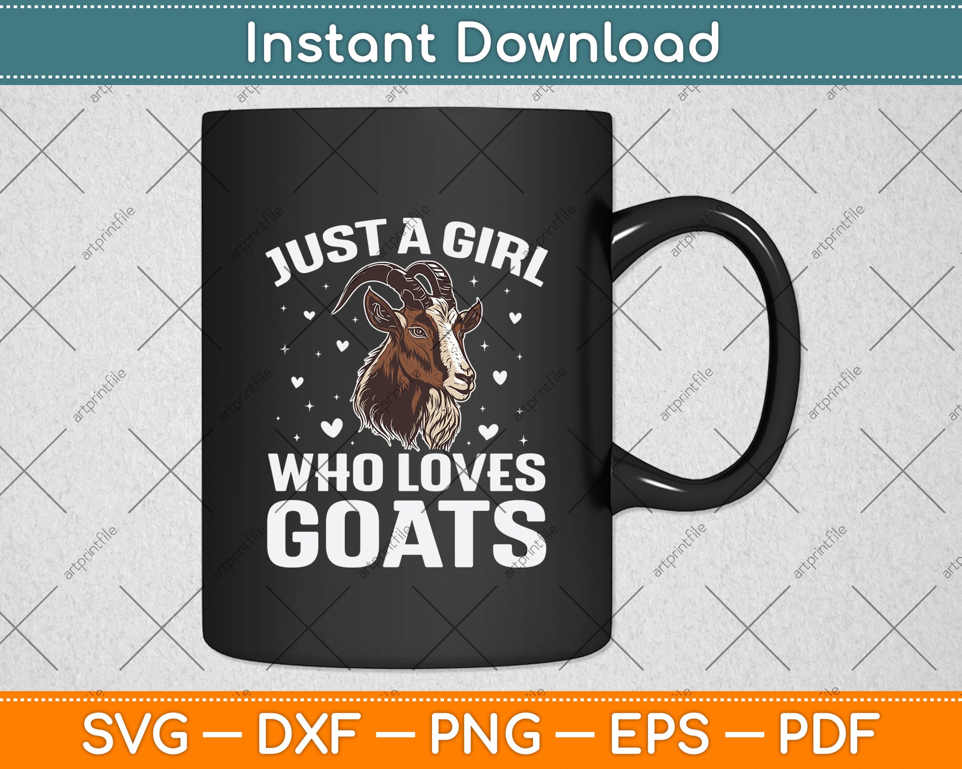 Just A Girl Who Loves Goats Svg Digital Craft Cutting File