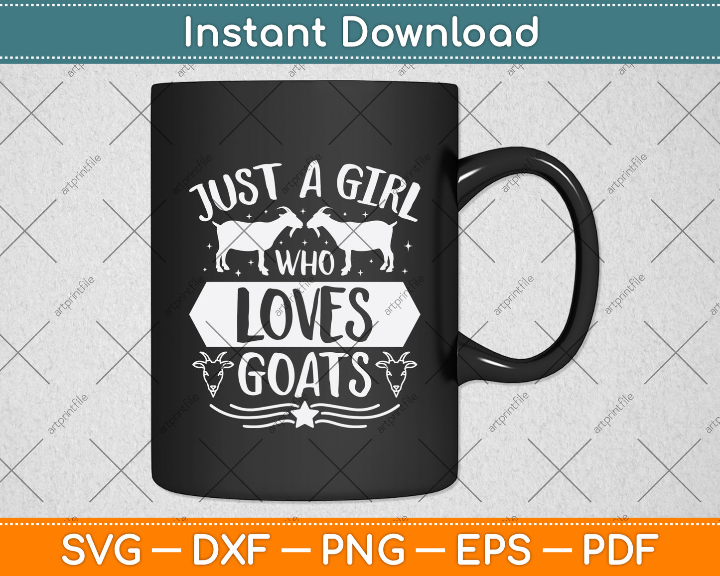 Just A Girl Who Loves Goats Svg Png Dxf Digital Cutting File