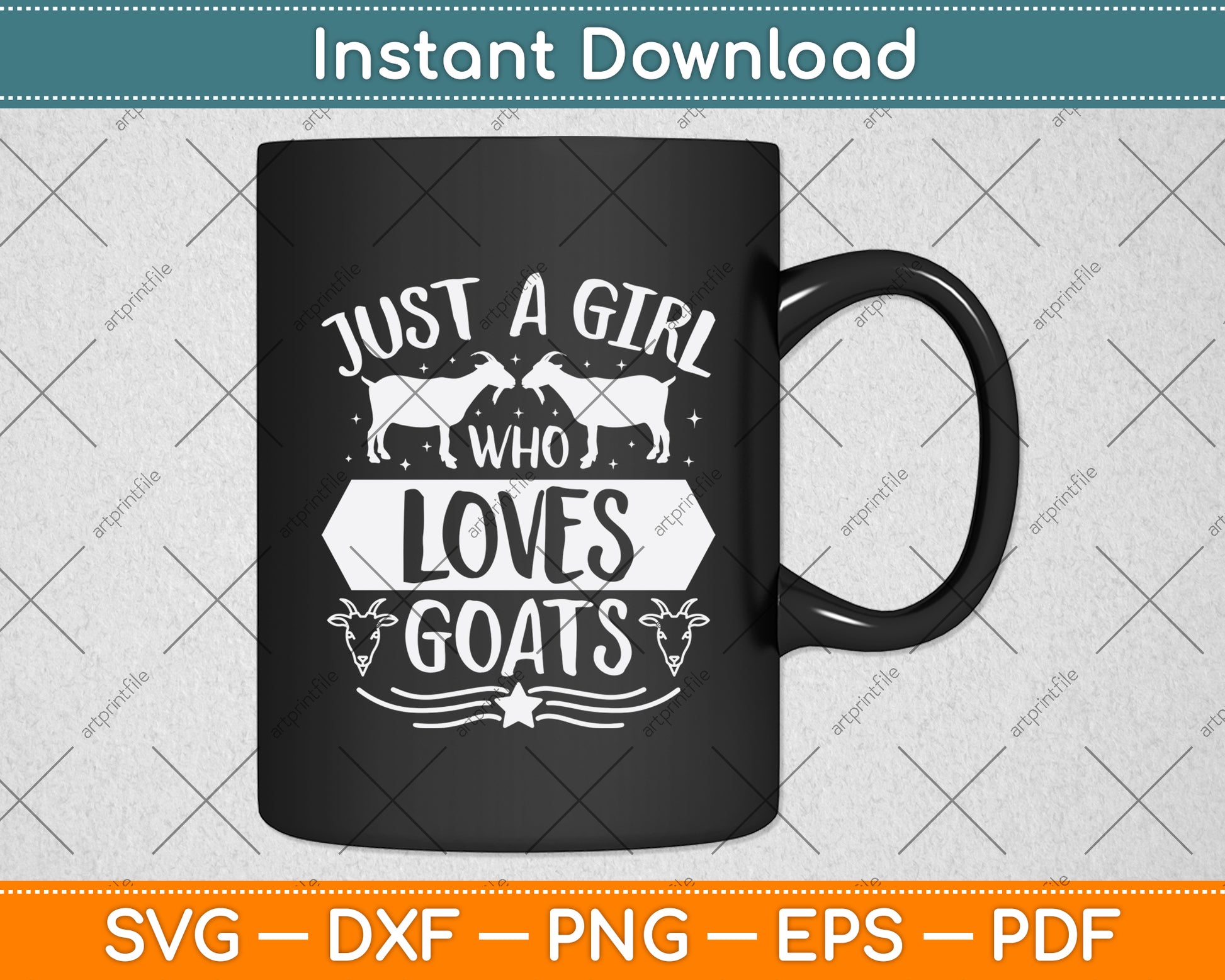 Just A Girl Who Loves Goats Svg Png Dxf Digital Cutting File
