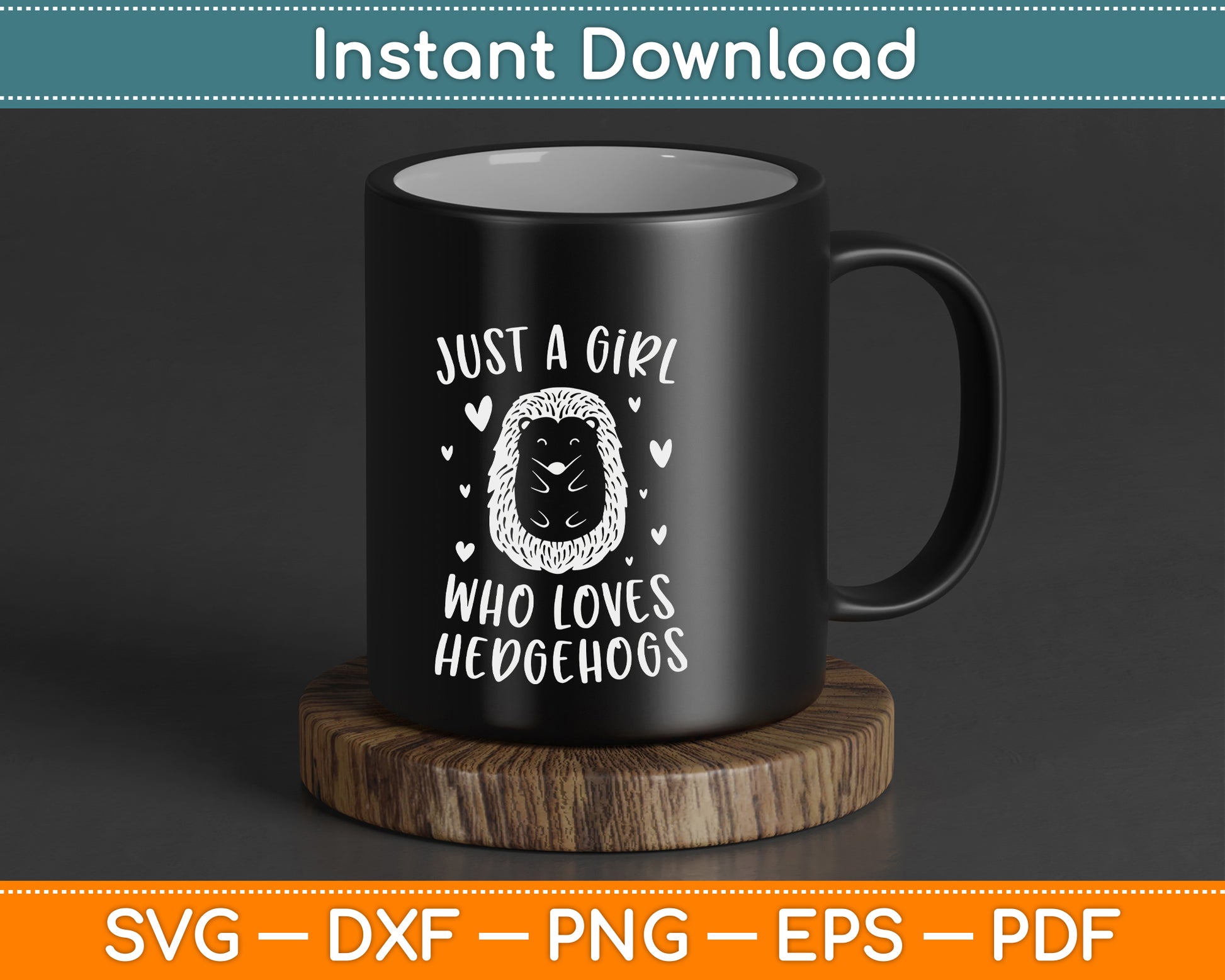 Funny Hedgehog SVG Design for Girls Who Love Cute Hedgehogs Digital Download Files