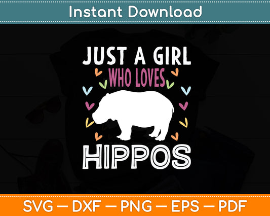 Just A Girl Who Loves Hippos Flower Hippopotamus Svg Png Dxf Digital Cutting File