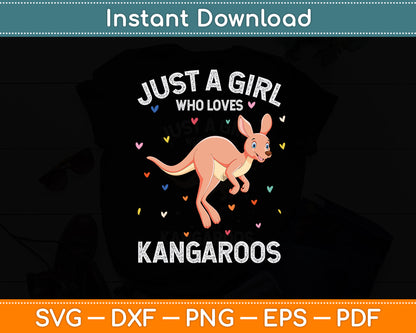 Just A Girl Who Loves Kangaroos Animal Lover Svg Png Dxf Digital Cutting File