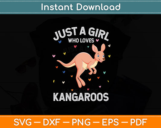 Just A Girl Who Loves Kangaroos Animal Lover Svg Png Dxf Digital Cutting File