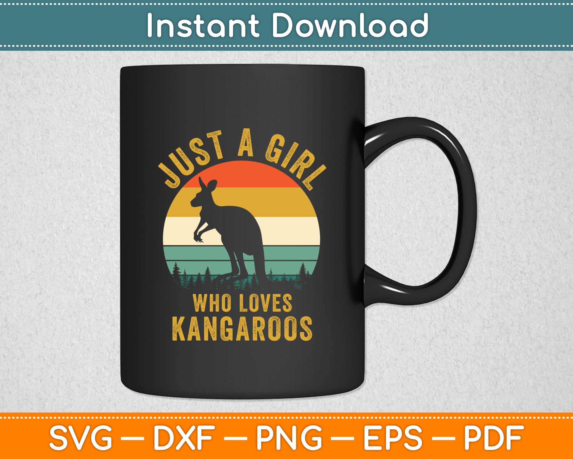 Just A Girl Who Loves Kangaroos Svg Png Dxf Digital Cutting File