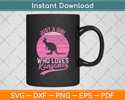 Just A Girl Who Loves Kangaroos Svg Png Dxf Digital Cutting File