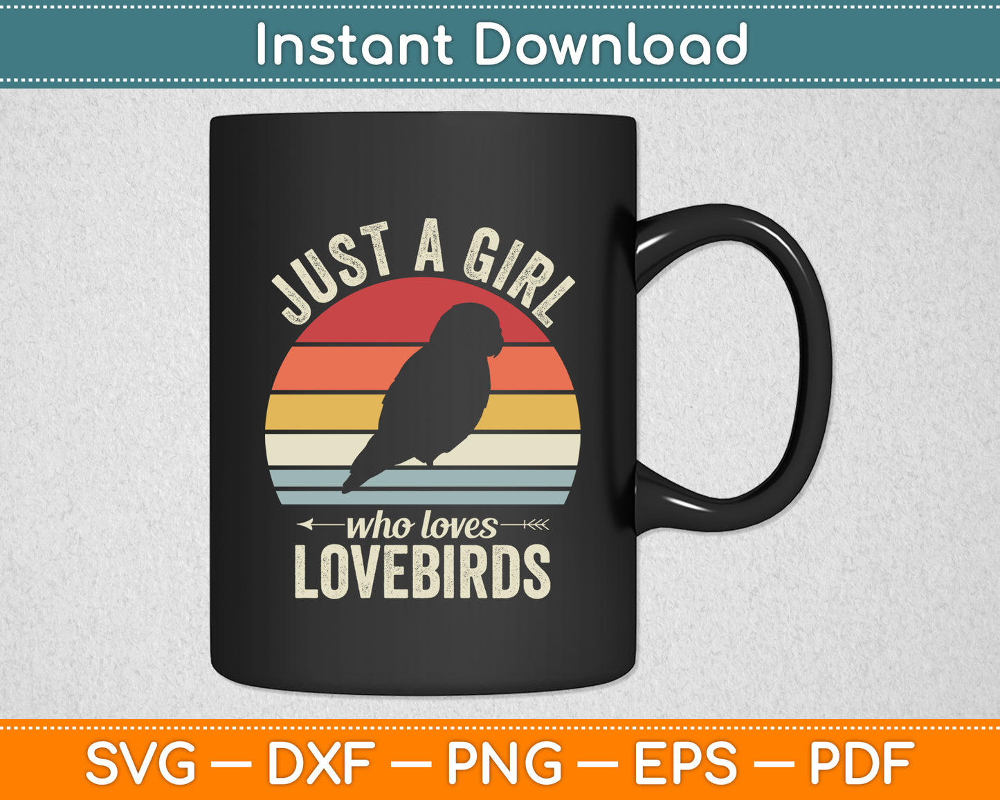 Just A Girl Who Loves Lovebirds Parrot Lover Funny Svg Digital Cutting File