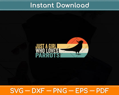 Just A Girl Who Loves Parrots Lover Parrot Girl Retro Svg Digital Cutting File