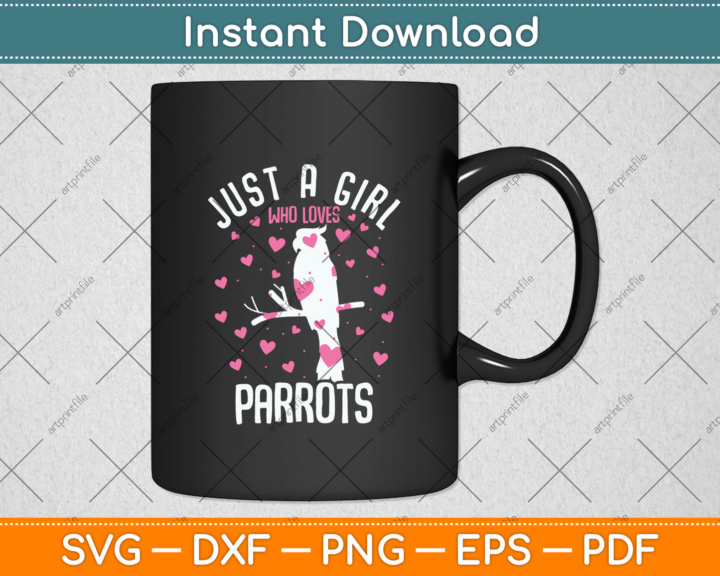 Just A Girl Who Loves Parrots Parrot Lover Svg Digital Cutting File
