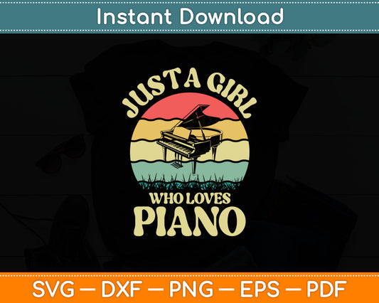 Just A Girl Who Loves Piano Svg Digital Cutting File