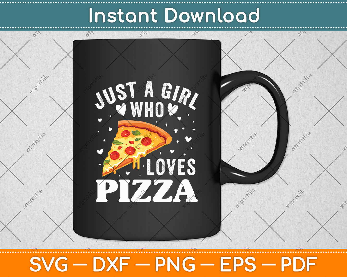 Just A Girl Who Loves Pizza Cute Pizza Svg Digital Cutting File