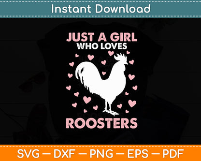 Just A Girl Who Loves Roosters Svg Png Dxf Digital Cutting File