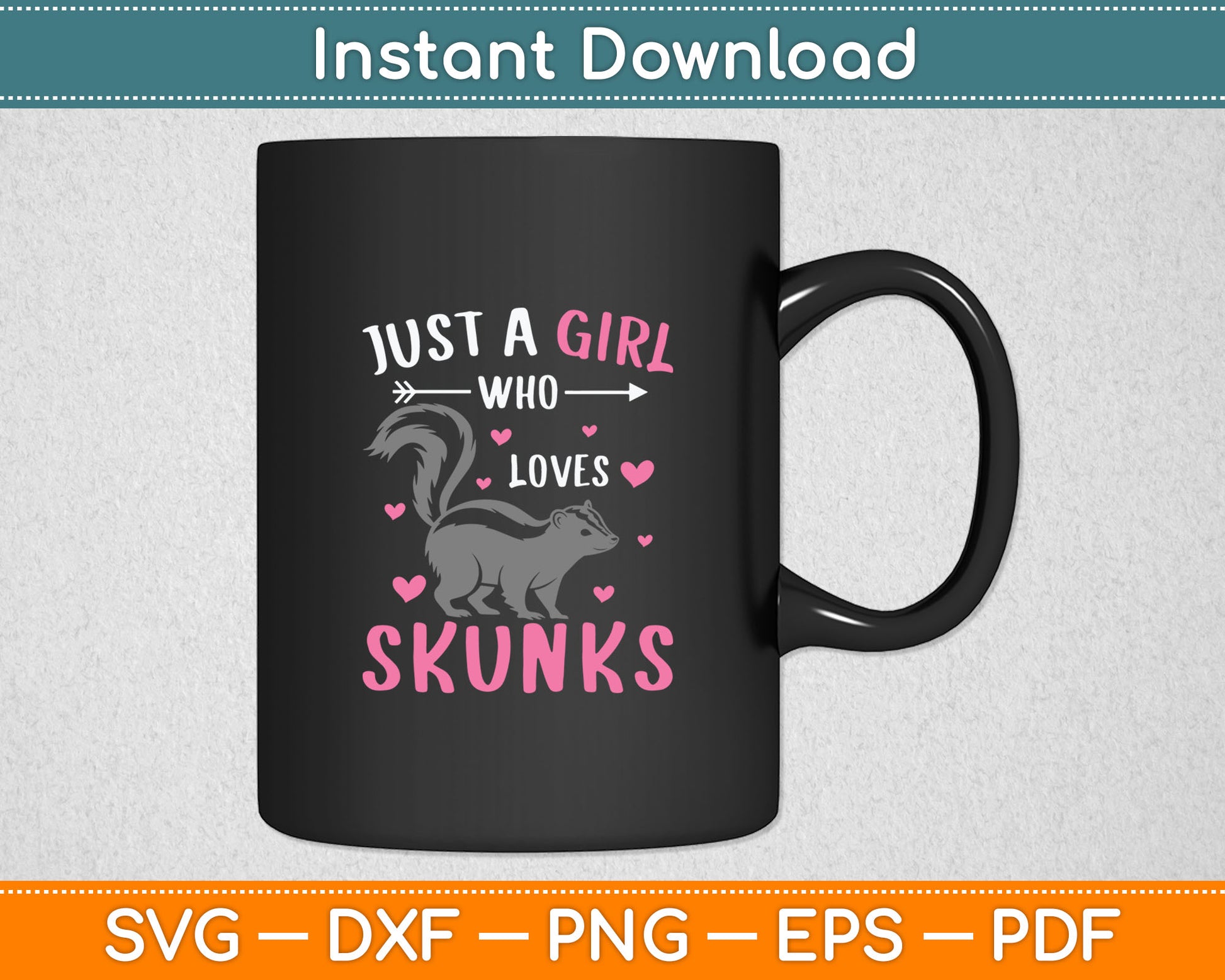 Just A Girl Who Loves Skunks Cute Skunk Lover Girls Svg Digital Cutting File