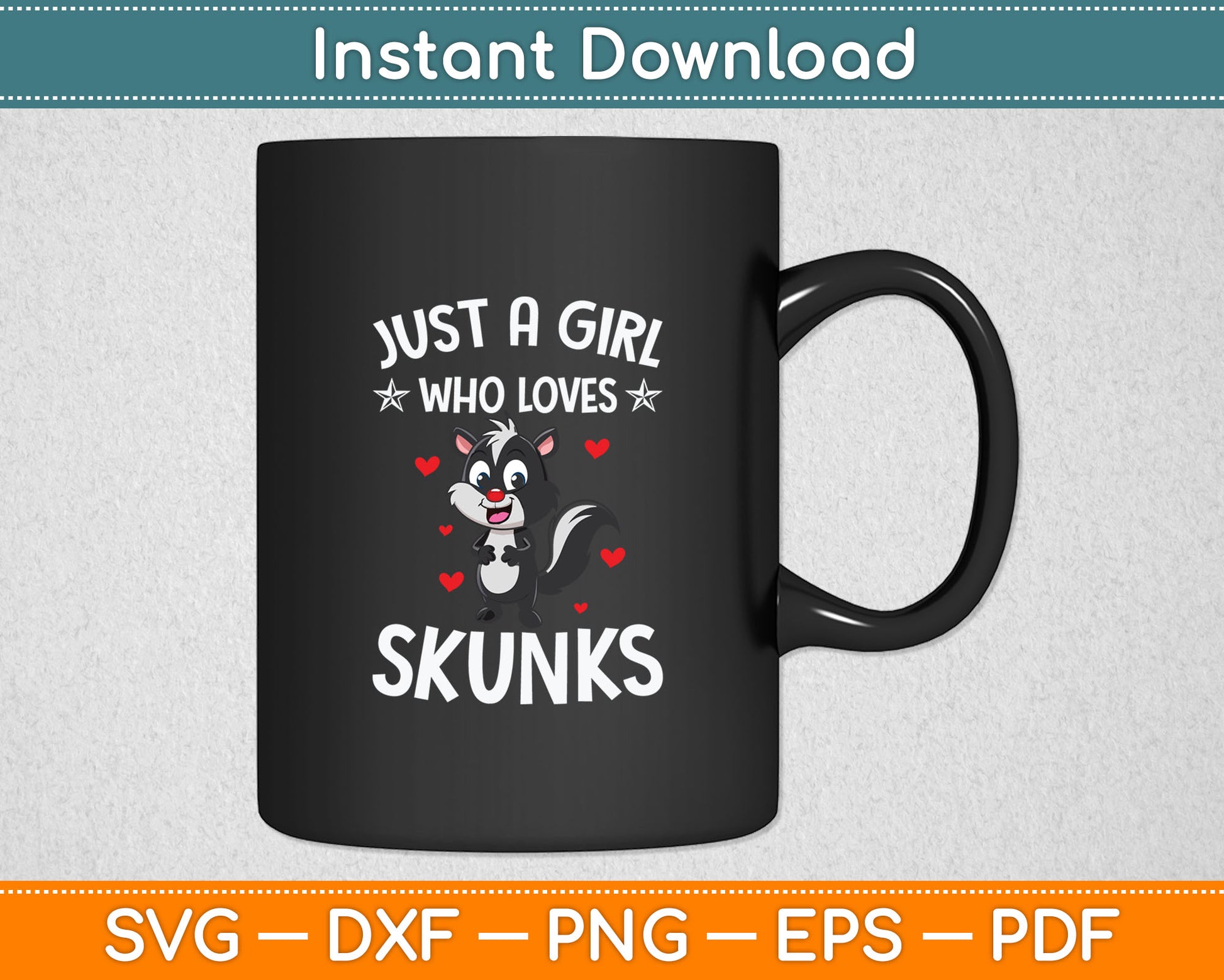 Just A Girl Who Loves Skunks Cute Skunk Svg Digital Cutting File