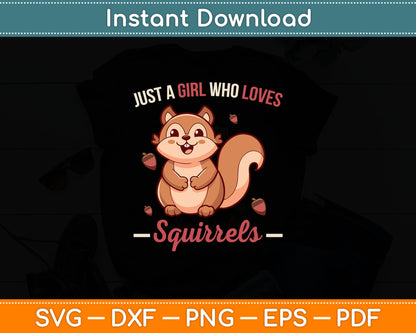Just A Girl Who Loves Squirrels Svg Design Digital Cutting File