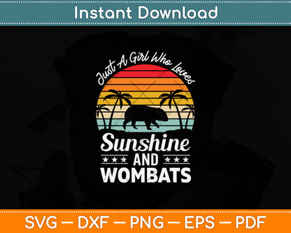 Just A Girl Who Loves Sunshine And Wombats Svg Png Dxf Digital Cutting File
