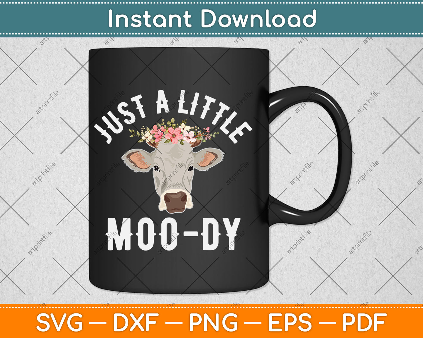 Just A Little Moo-dy Funny Cow Lover Svg Digital Cutting File