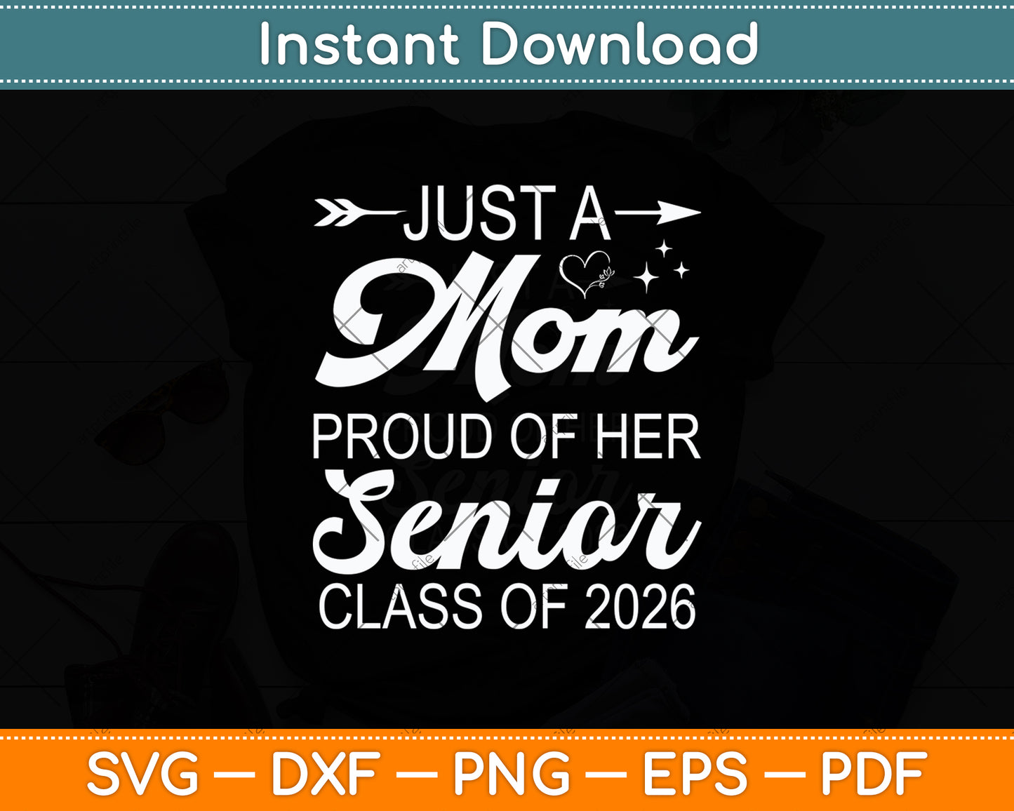 Just A Mom Proud Of Her Senior Class Of 2026 Svg Digital Cutting File