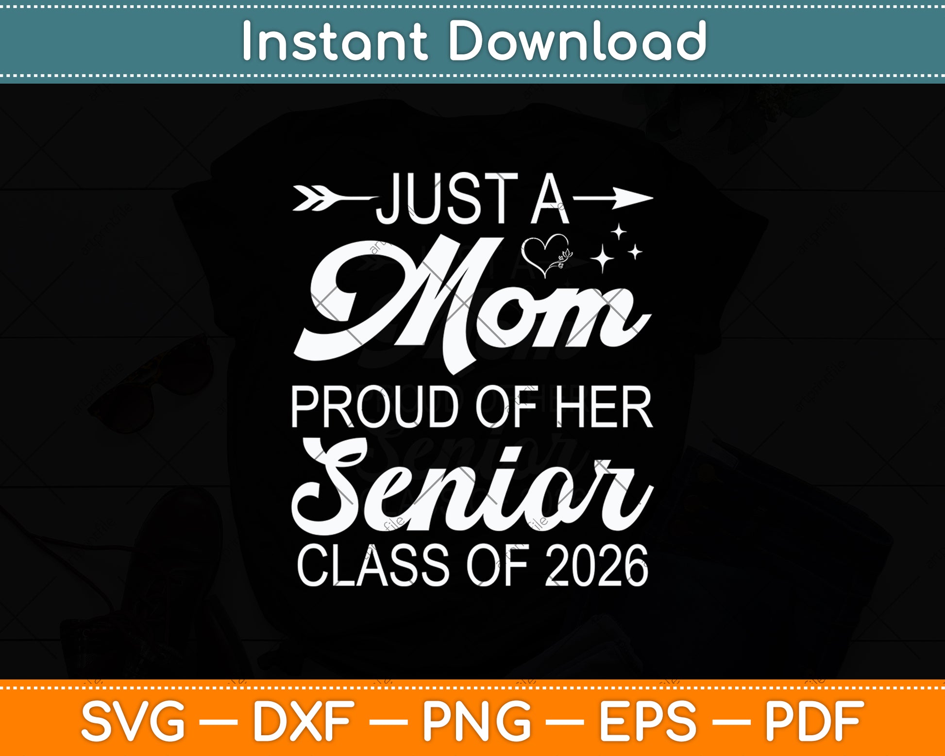 Just A Mom Proud Of Her Senior Class Of 2026 Svg Digital Cutting File