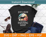 Just A Mom Who Loves Fainting Goat Svg Digital Cutting File