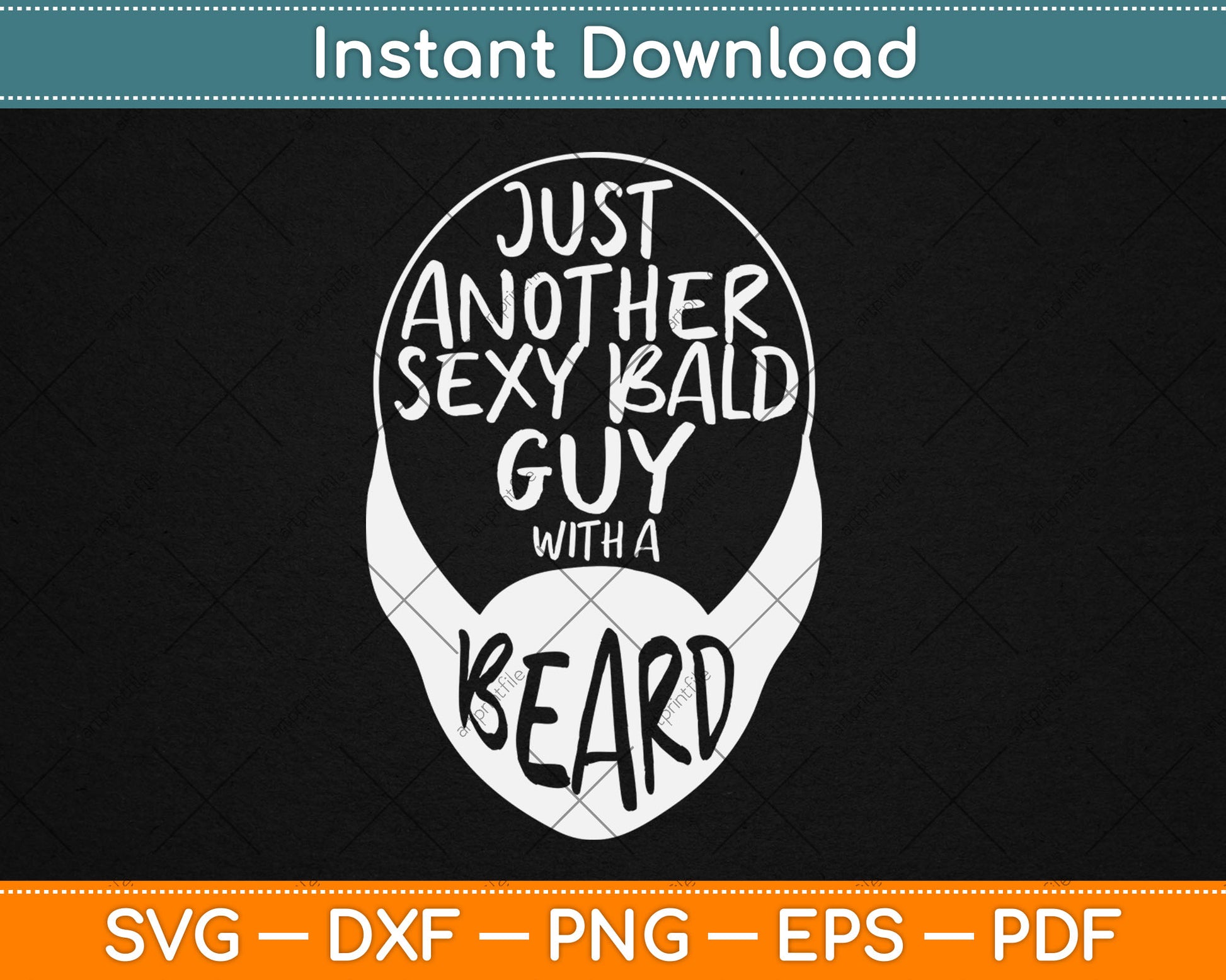 Just Another Sexy Bald Guy Bearded Svg Digital Cutting File