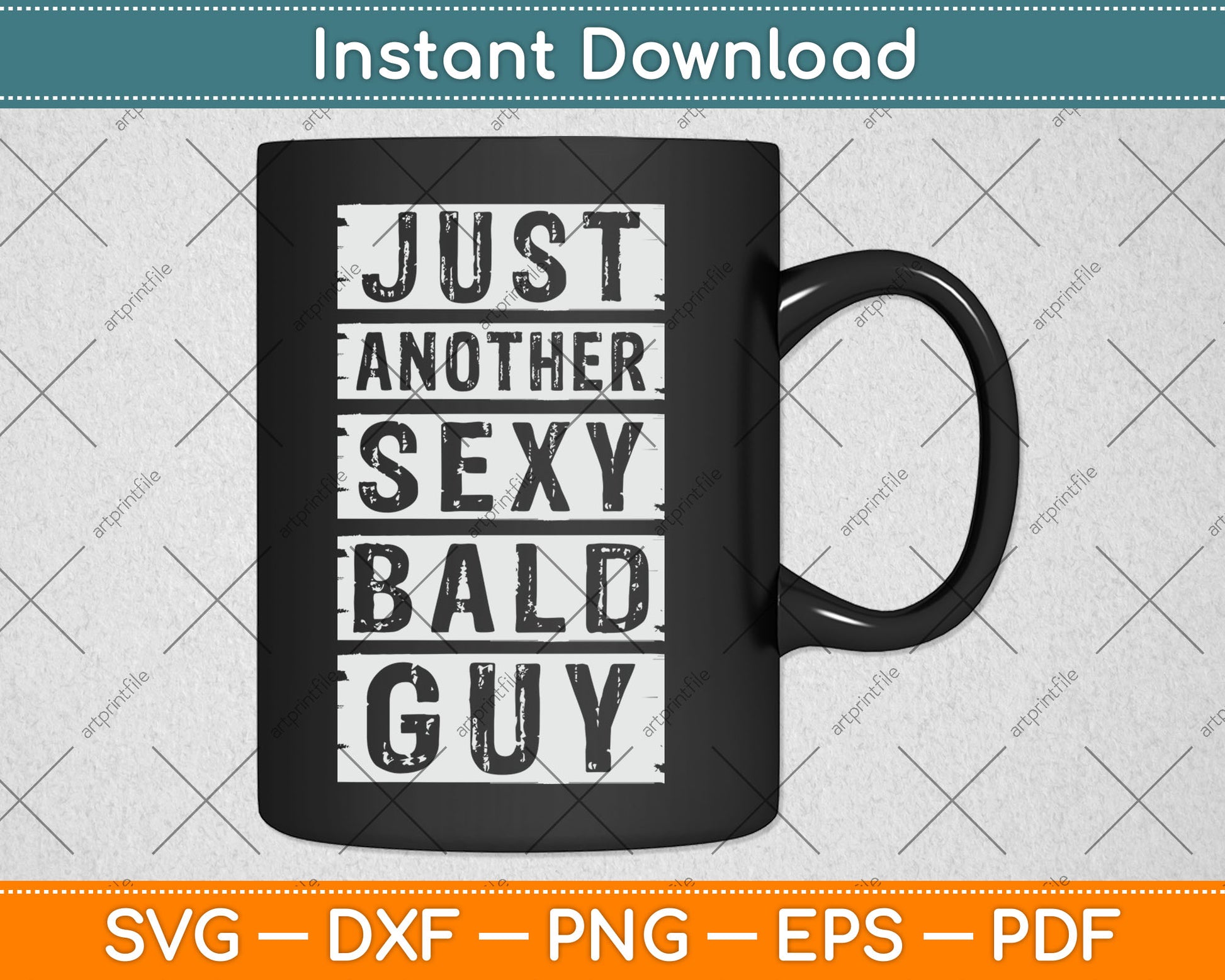 Just Another Sexy Bald Guy Funny Svg Digital Cutting File