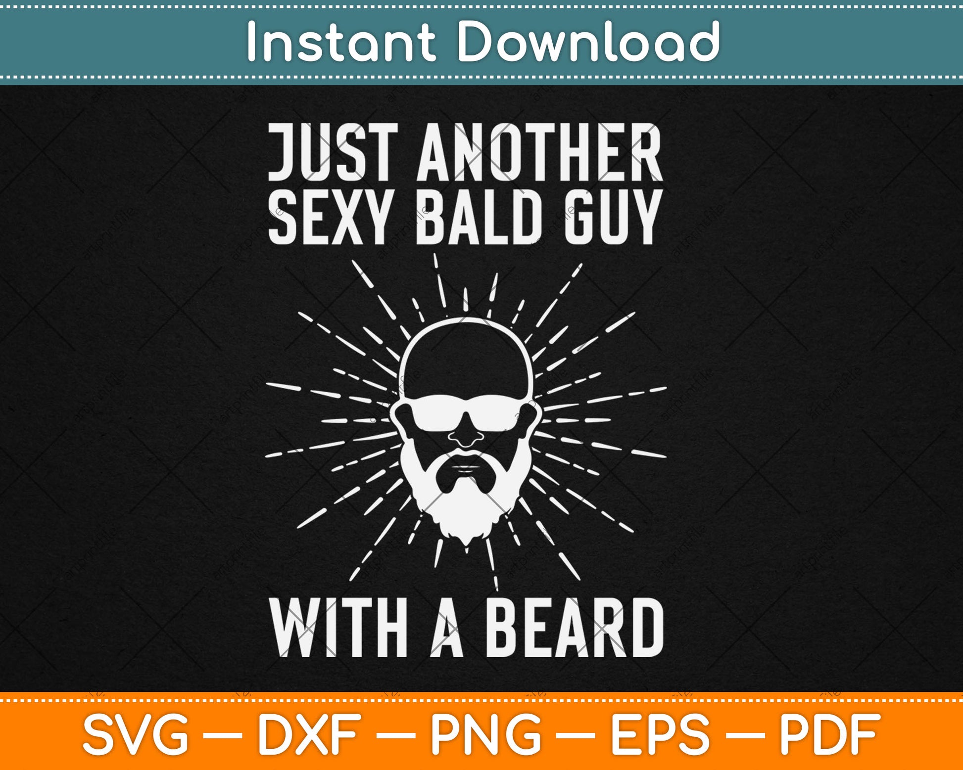 Just Another Sexy Bald Guy With A Beard Svg Digital Cutting File